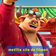 metflix site de filmes